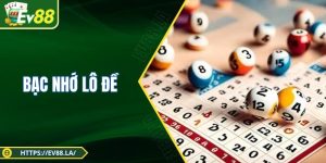 Bạc Nhớ Lô Đề - Bí Quyết Soi Cầu Chuẩn Xác Nhất 2025