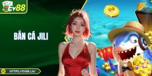 Bắn Cá JILI - Vui Thả Ga, Tiền Về Tay Không Giới Hạn