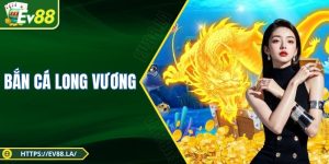 Bắn Cá Long Vương - Trận Chiến Dưới Đại Dương Đầy Mê Mẩn