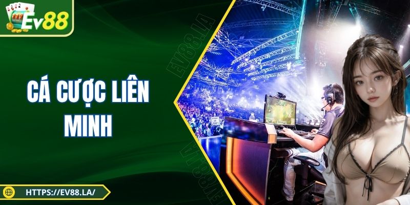 Cá Cược Liên Minh - Sân Chơi Đỏ Đen Esport Đẳng Cấp 2025