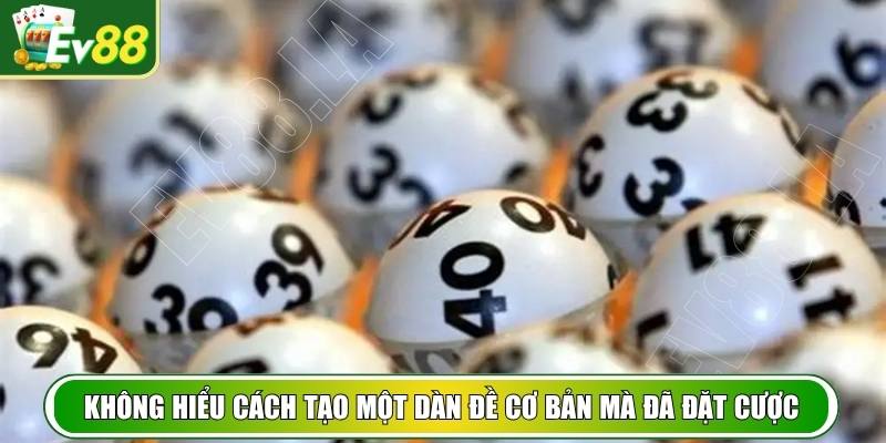 Không hiểu cách tạo một dàn đề cơ bản mà đã đặt cược