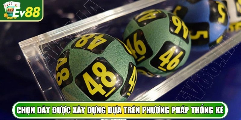 Nên chọn dãy được xây dựng dựa trên phương pháp thống kê