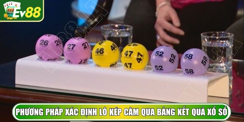 Phương pháp xác định lô kép câm qua bảng kết quả xổ số