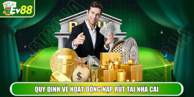 Quy định về hoạt động nạp rút tại trang game