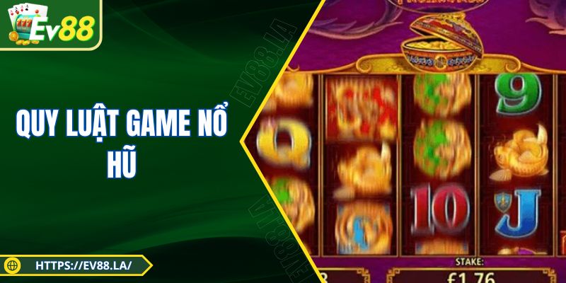 Quy Luật Game Nổ Hũ - Học Hỏi Kiến Thức Để Chiến Thắng