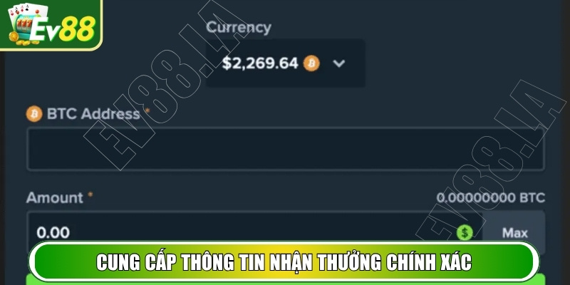 Cung cấp thông tin nhận thưởng chính xác, thu đủ lời