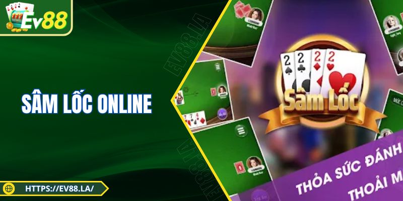 Sâm Lốc Online Với Giá Trị Giải Trí Và Lợi Nhuận Lớn