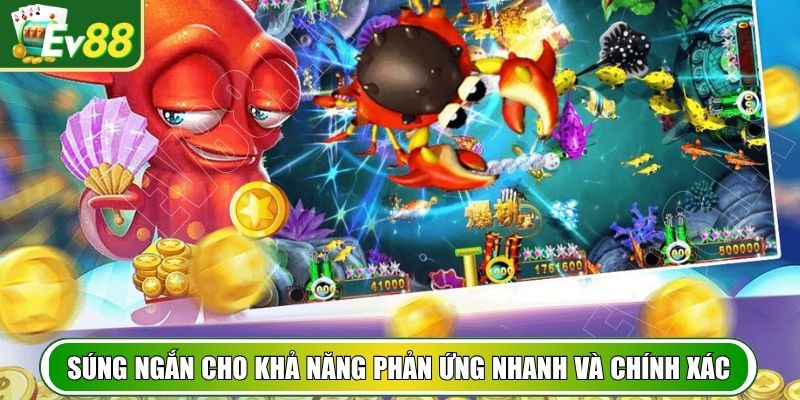 Súng ngắn cho khả năng phản ứng nhanh và xử lý chính xác